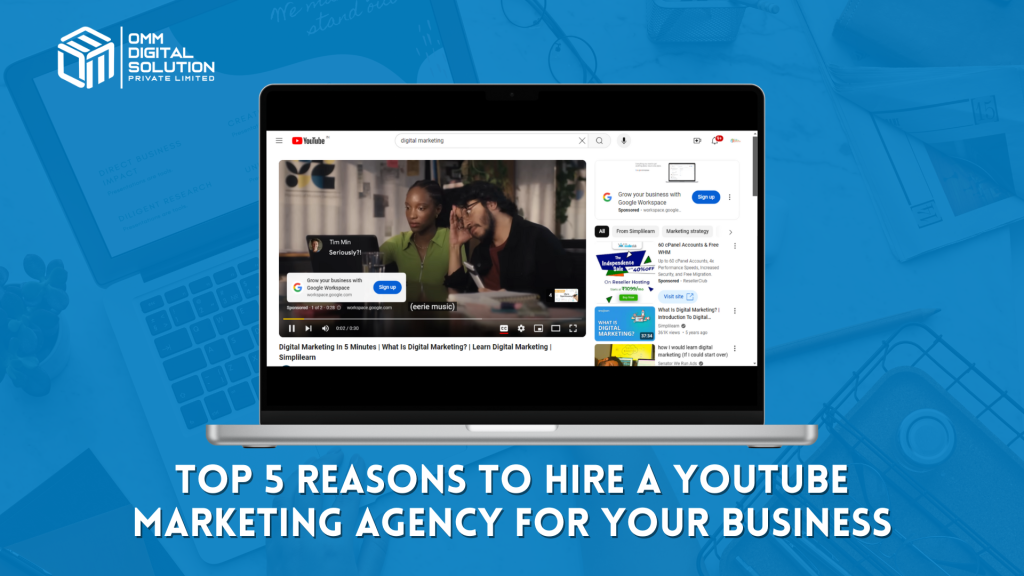 Top 5 Reasons to Hire a YouTube Marketing-Agency for Your Business