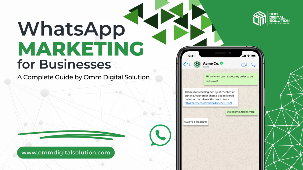 WhatsApp Marketing for Businesses_ A Complete Guide by Omm Digital Solution