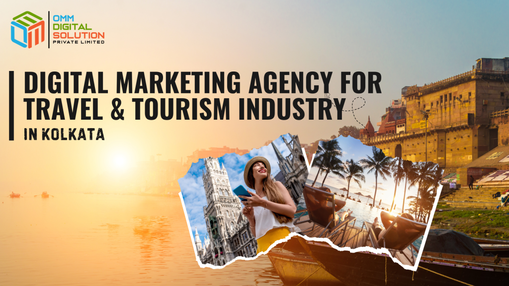Digital Marketing Agency For Travel & Tourism Industry in Kolkata